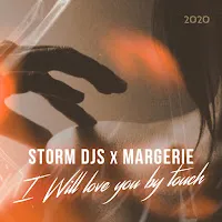 Storm Djs — I Will Love You By Touch [Martik C Edit] (Feat. Margerie) — обложка